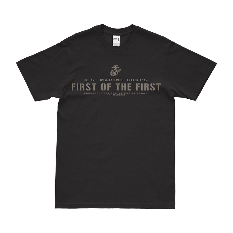 1st Battalion, 1st Marines (1/1) 'First of the First' Motto T-Shirt