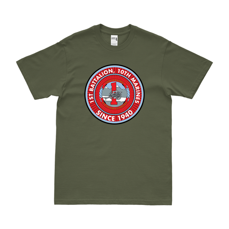 1st Bn 10th Marines (1/10 Marines) Since 1940 T-Shirt