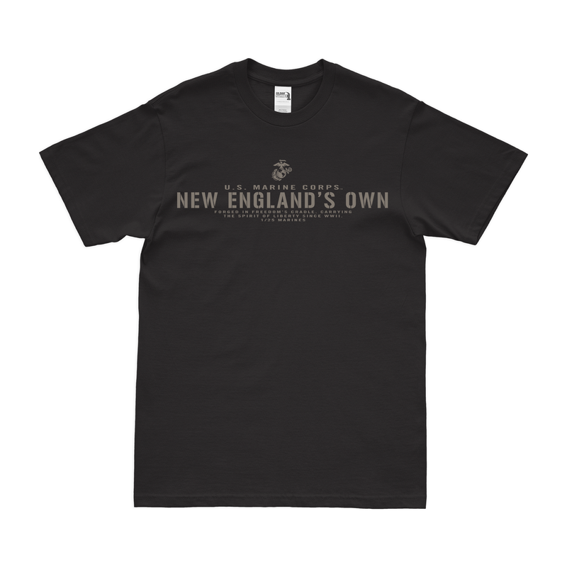 1/25 Marines Motto "New England's Own" USMC T-Shirt