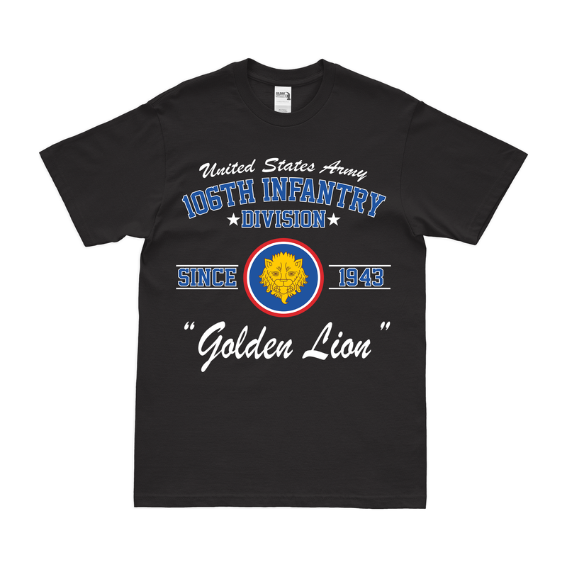 U.S. Army 106th Infantry Division 'Golden Lion' Since 1943 T-Shirt