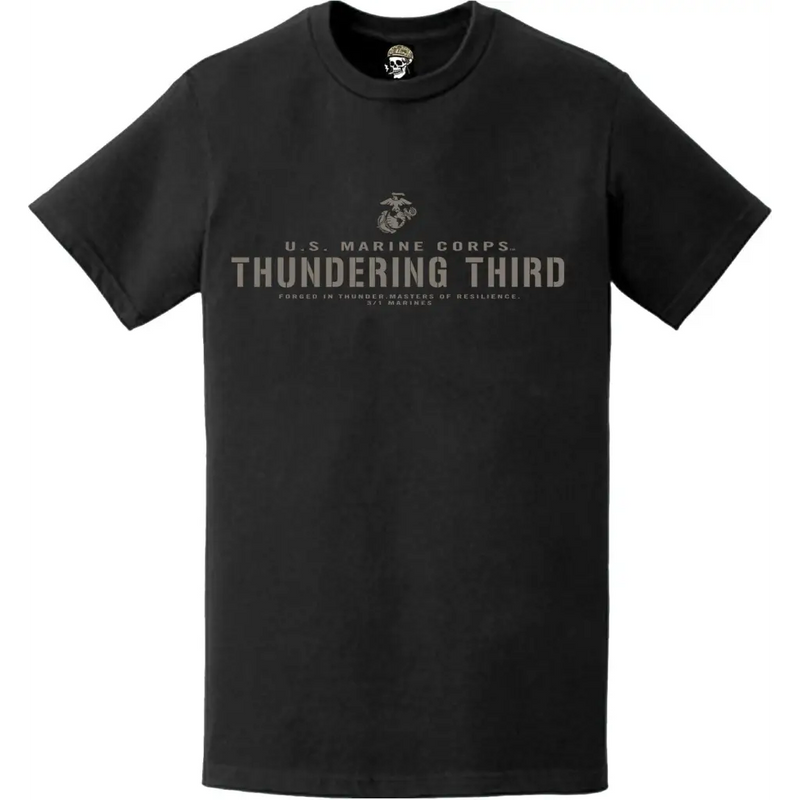 3rd Battalion 1st Marines (3/1) "Thundering Third" Motto T-Shirt