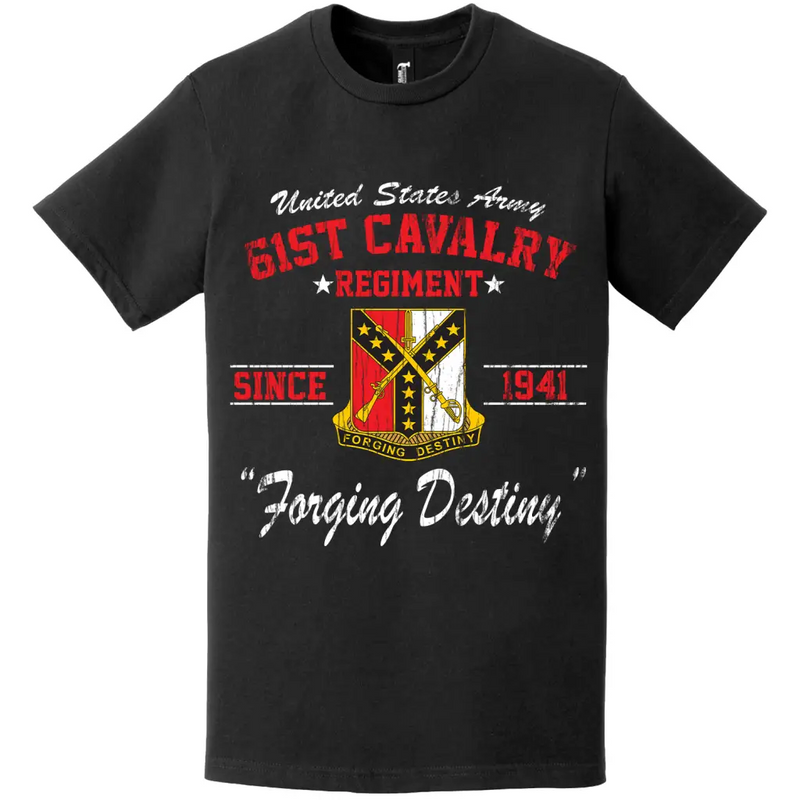 61st Cavalry Regiment Since 1941 Unit Legacy Distressed T-Shirt