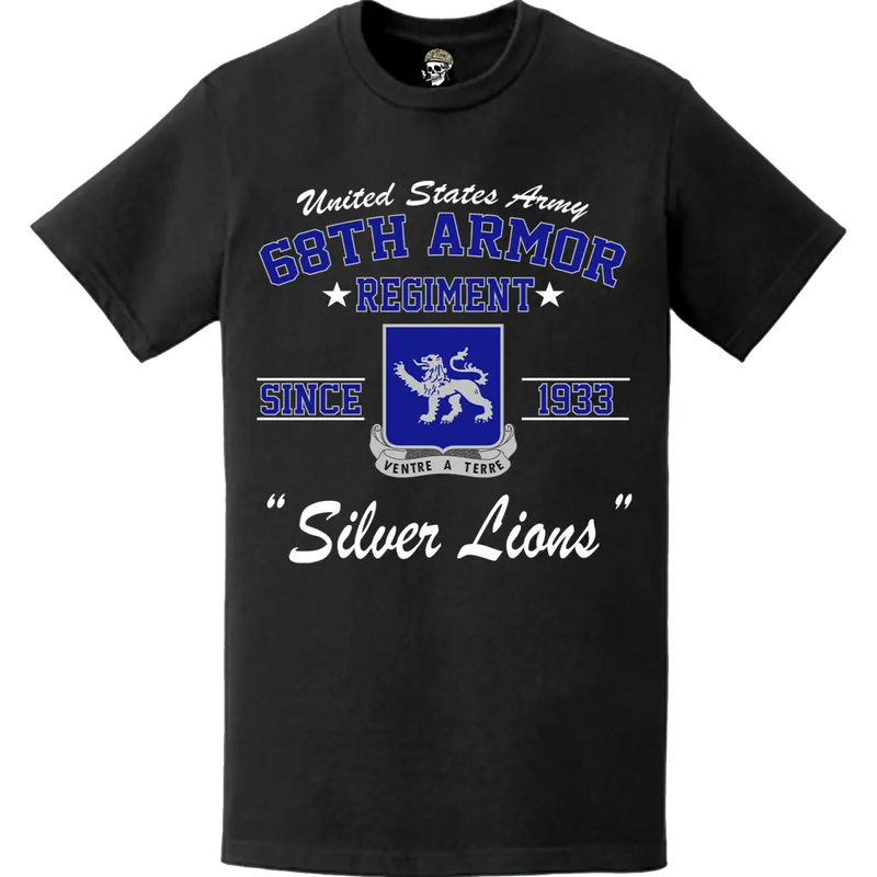 68th Armor Regiment Since 1933 "Silver Lions" T-Shirt