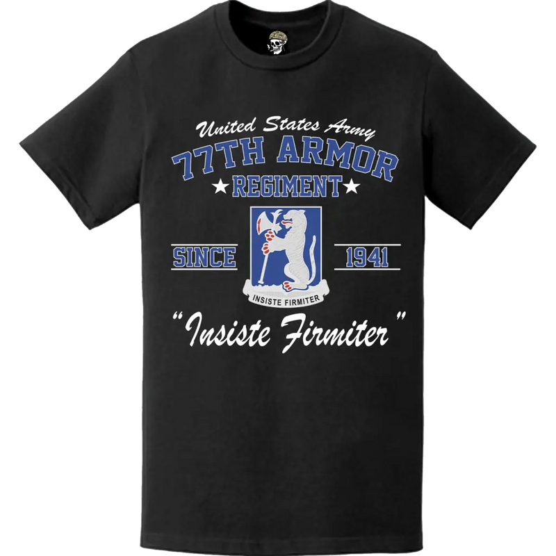 77th Armor Regiment Since 1941 Legacy T-Shirt