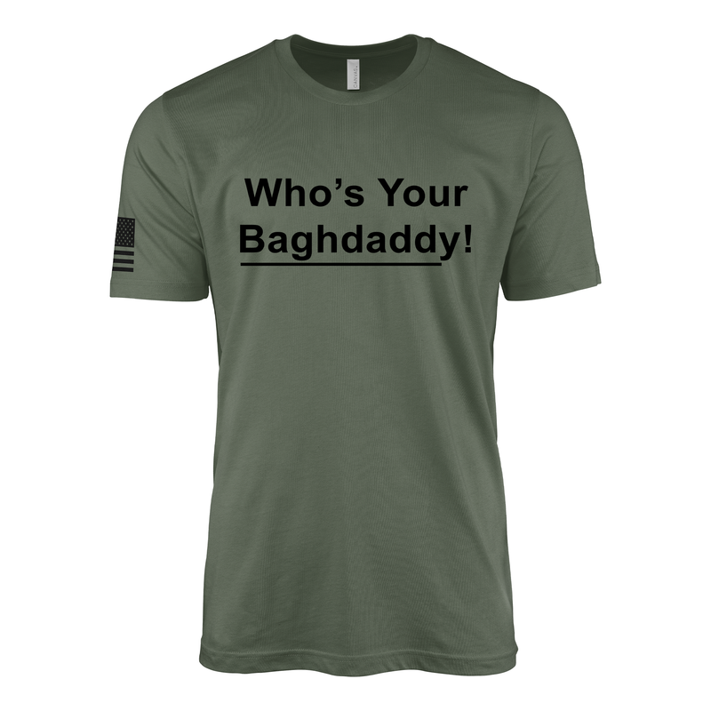 Who's Your Baghdaddy T-Shirt