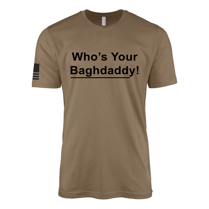 Who's Your Baghdaddy T-Shirt