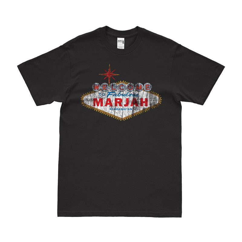 Welcome to Fabulous Marjah Afghanistan T-Shirt