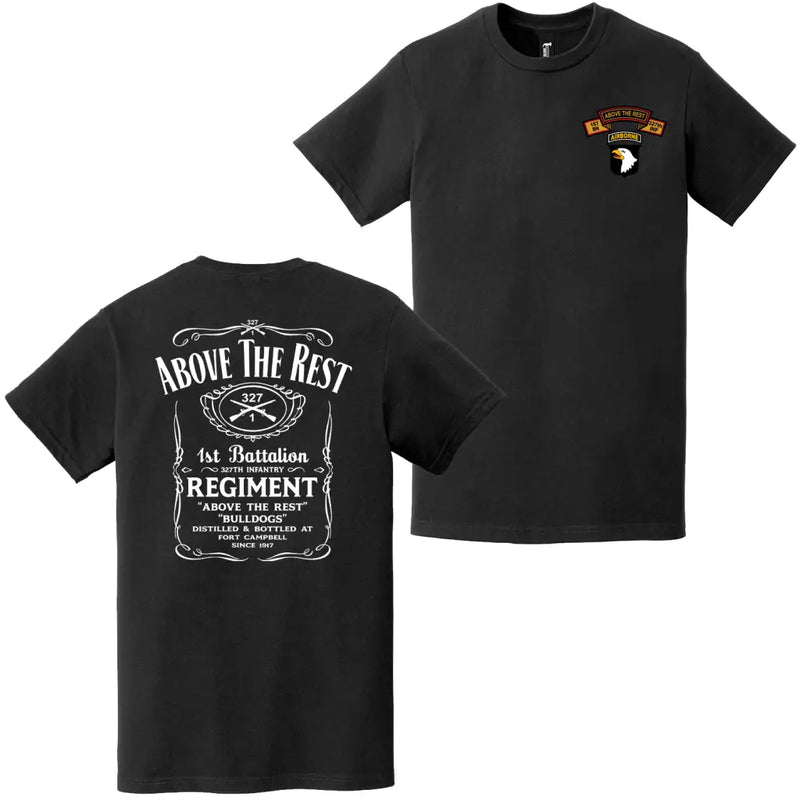 Double-Sided 1-327 Infantry Regiment "Above the Rest" Whiskey Label T-Shirt