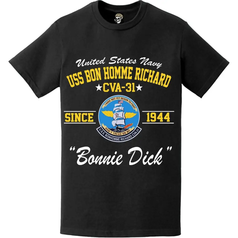 USS Bon Homme Richard (CVA-31) Since 1944 Motto T-Shirt