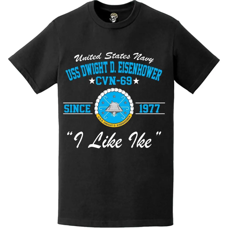 USS Dwight D. Eisenhower (CVN-69) Since 1977 Legacy T-Shirt