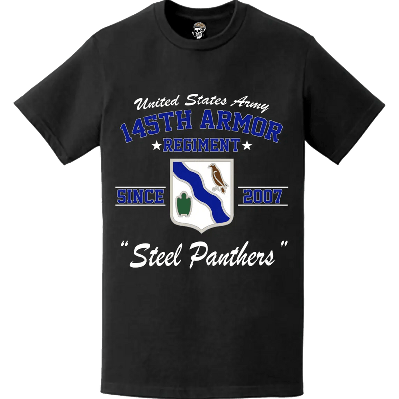 145th Armor Regiment Since 2007 U.S. Army Unit Legacy T-Shirt