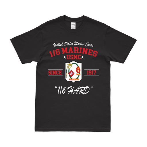 1st Battalion, 6th Marines (1/6) Since 1917 USMC Legacy T-Shirt Tactically Acquired Small Clean Black