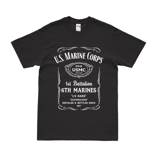 1st Battalion 6th Marines (1/6 Marines) Whiskey Label T-Shirt Tactically Acquired Small Black 