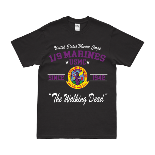1st Battalion, 9th Marines (1/9 Marines) Since 1942 Legacy T-Shirt Tactically Acquired   