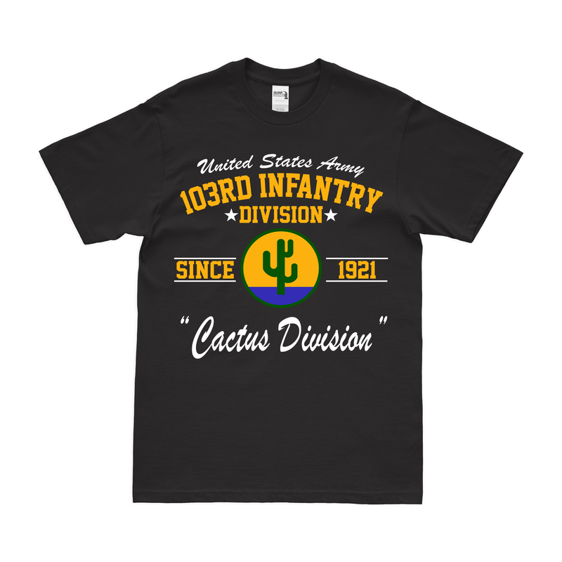 103rd Infantry Division Since 1921 'Cactus' T-Shirt