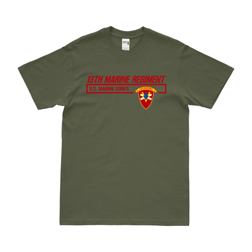 13th Marine Regiment Motto T-Shirt Tactically Acquired Military Green Small 