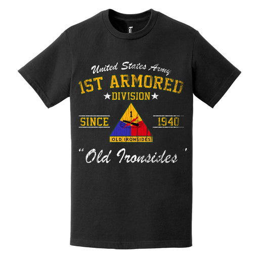 Distressed 1st Armored Division Since 1940 Legacy T-Shirt Tactically Acquired   