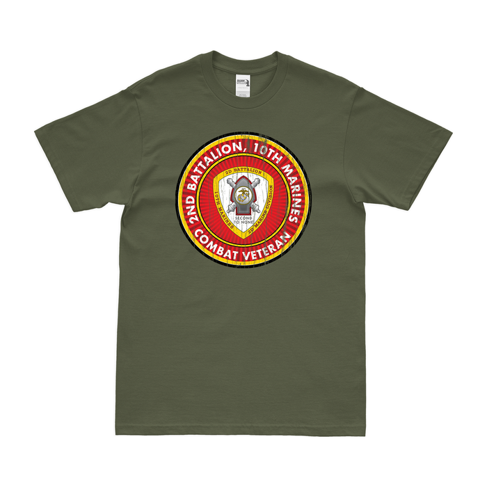 2nd Bn 10th Marines (2/10 Marines) Combat Veteran T-Shirt Tactically Acquired Military Green Distressed Small
