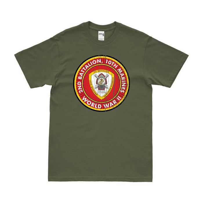 2nd Bn 10th Marines (2/10 Marines) World War II T-Shirt Tactically Acquired Military Green Distressed Small