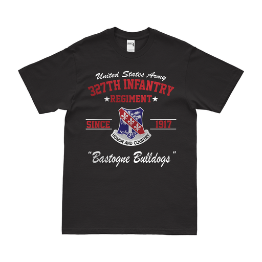 327th Infantry Regiment "Bastogne Bulldogs" Since 1917 T-Shirt Tactically Acquired Black Clean Small