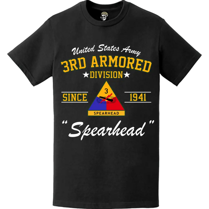 3rd Armored Division 'Spearhead' Since 1941 Unit Legacy T-Shirt Tactically Acquired   