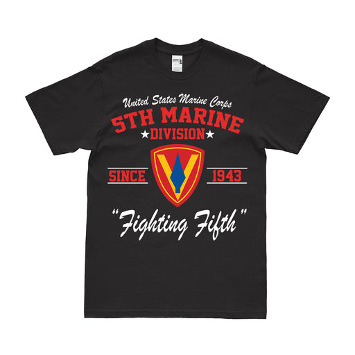 5th Marine Division Since 1943 USMC WW2 Legacy T-Shirt Tactically Acquired Small Black 