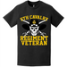 5th Cavalry Regiment Veteran Saber Skull T-Shirt Tactically Acquired   