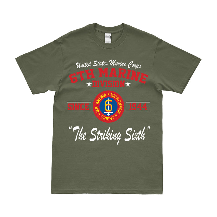 6th Marine Division Since 1944 USMC WW2 Legacy T-Shirt Tactically Acquired Small Military Green 
