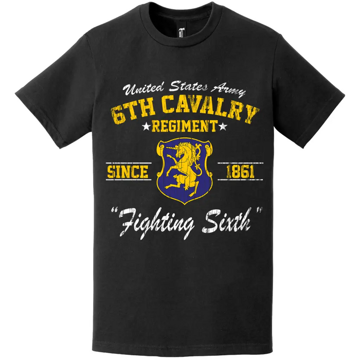 6th Cavalry Regiment Since 1861 Unit Legacy Distressed T-Shirt Tactically Acquired   