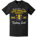 6th Cavalry Regiment Since 1861 Unit Legacy Distressed T-Shirt Tactically Acquired   