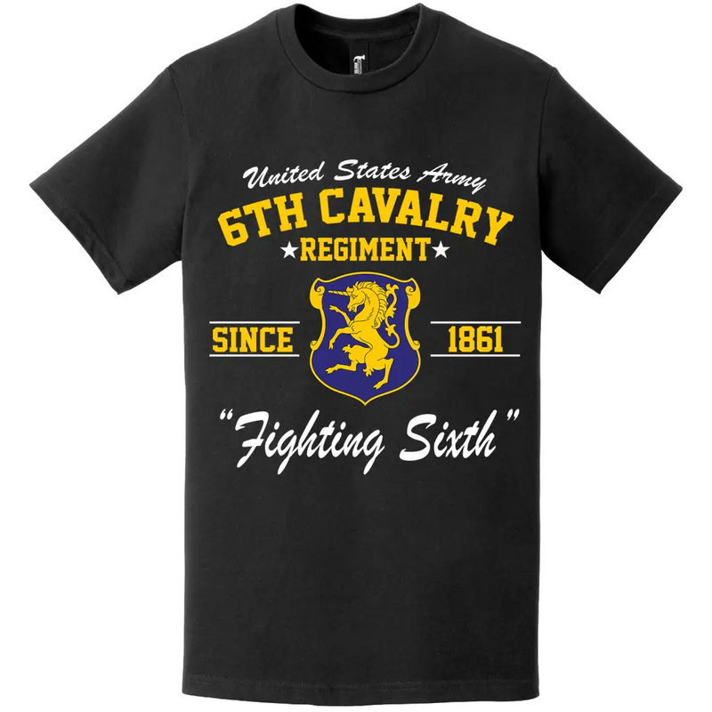 6th Cavalry Regiment Since 1861 Unit Legacy T-Shirt