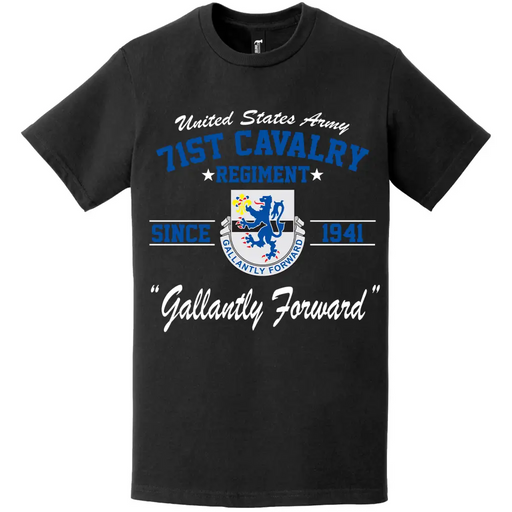 71st Cavalry Regiment Since 1941 Unit Legacy T-Shirt Tactically Acquired   