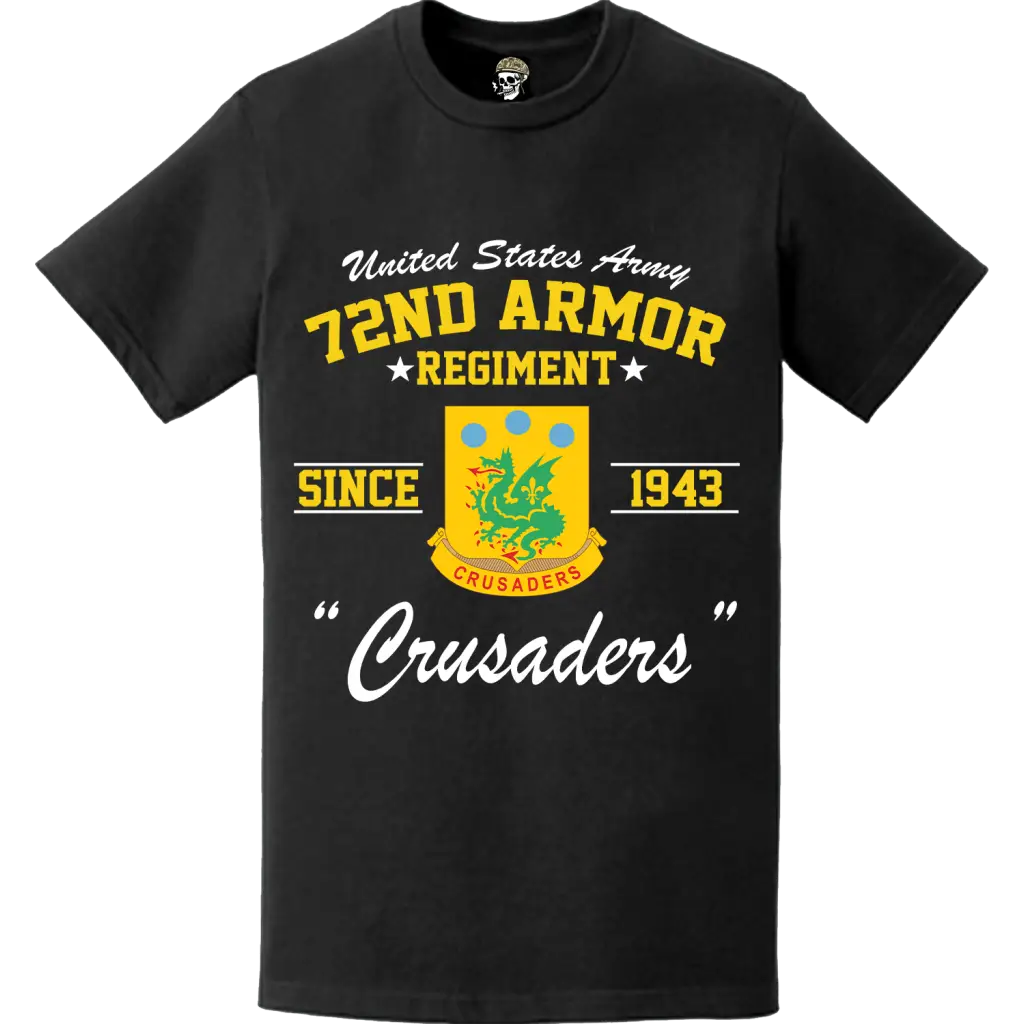72nd Armor Regiment Since 1943 Legacy T-Shirt Tactically Acquired   