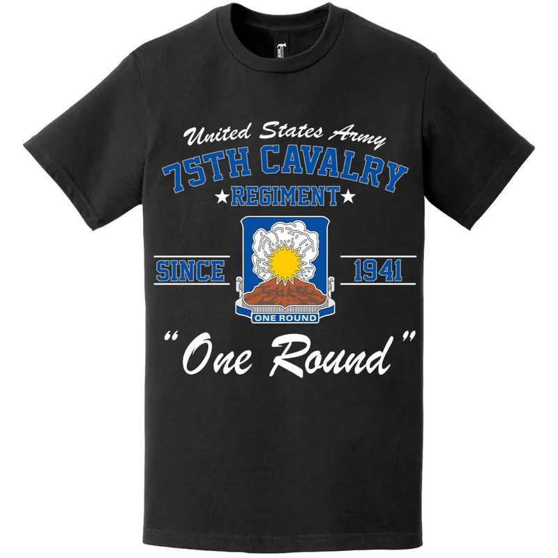 75th Cavalry Regiment Since 1941 Unit Legacy T-Shirt