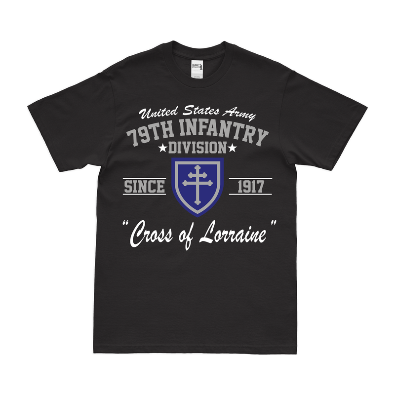 U.S. Army 79th Infantry Division Since 1917 Legacy T-Shirt