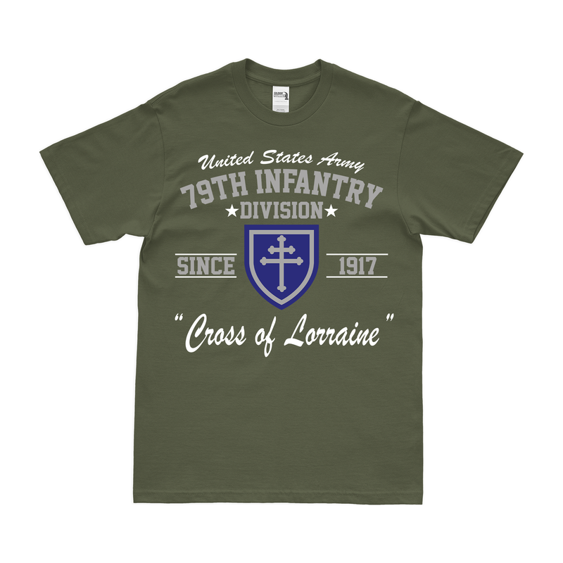 U.S. Army 79th Infantry Division Since 1917 Legacy T-Shirt