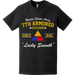 7th Armored Division 'Lucky Seventh' Since 1942 Unit Legacy T-Shirt Tactically Acquired   