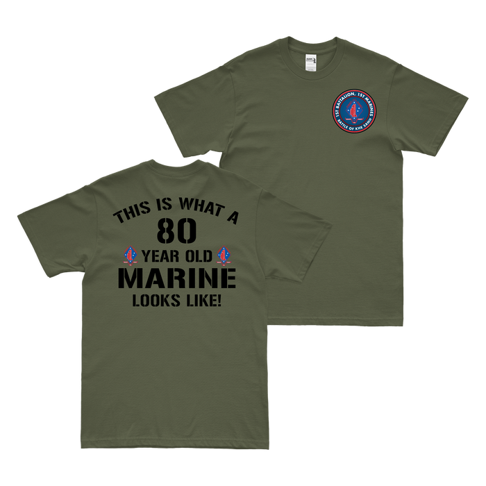 Double-Sided 1/1 Marines Khe Sanh 80 Year Old T-Shirt Tactically Acquired Military Green Small 