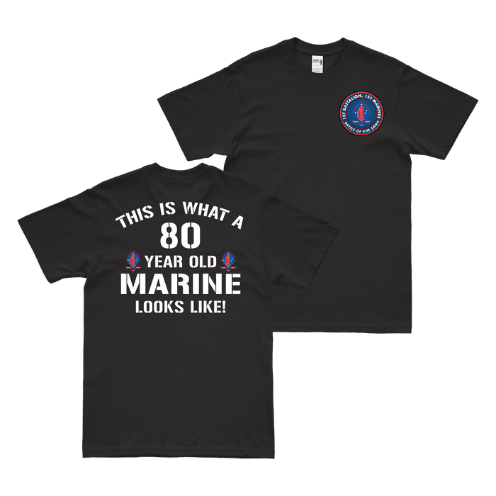 Double-Sided 1/1 Marines Khe Sanh 80 Year Old T-Shirt Tactically Acquired Black Small 