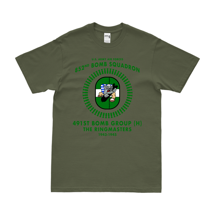 852nd Bomb Squadron WW2 491st BG Legacy T-Shirt Tactically Acquired Military Green Clean Small