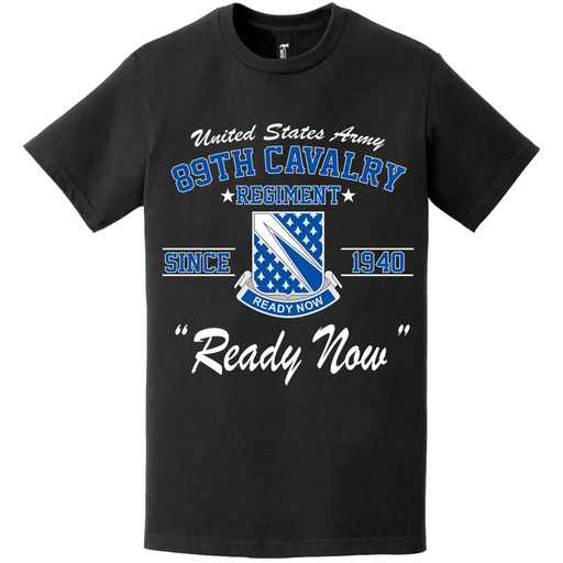 89th Cavalry Regiment Since 1940 Unit Legacy T-Shirt Tactically Acquired   