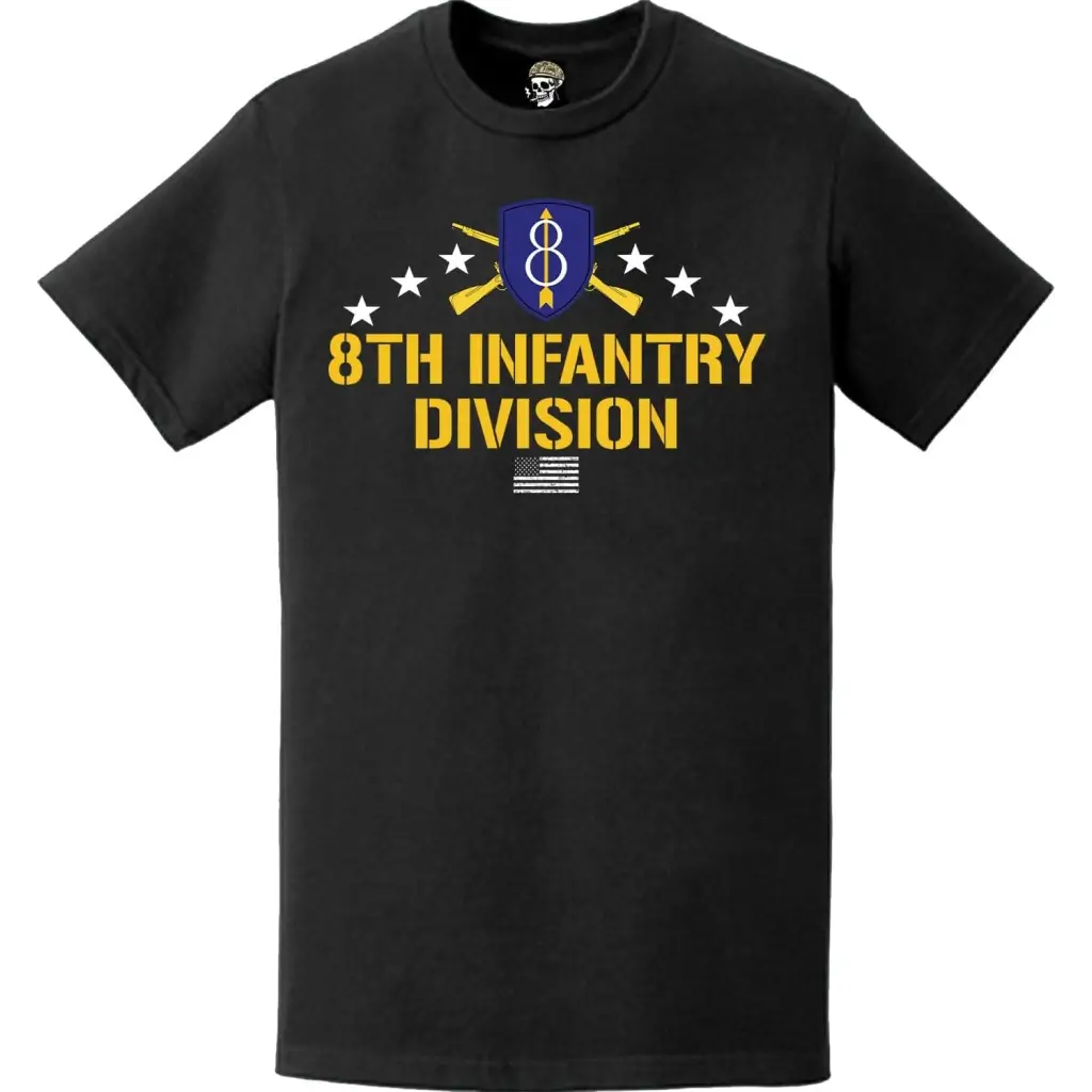 8th Infantry Division Crossed Infantry Rifles T-Shirt Tactically Acquired   