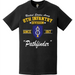 8th Infantry Division "Pathfinder" Since 1917 Unit Legacy T-Shirt Tactically Acquired   