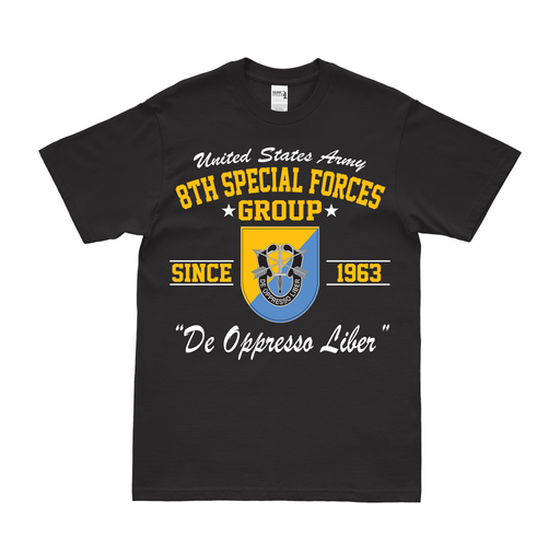 8th Special Forces Group (8th SFG) Since 1963 T-Shirt Tactically Acquired Black Clean Small