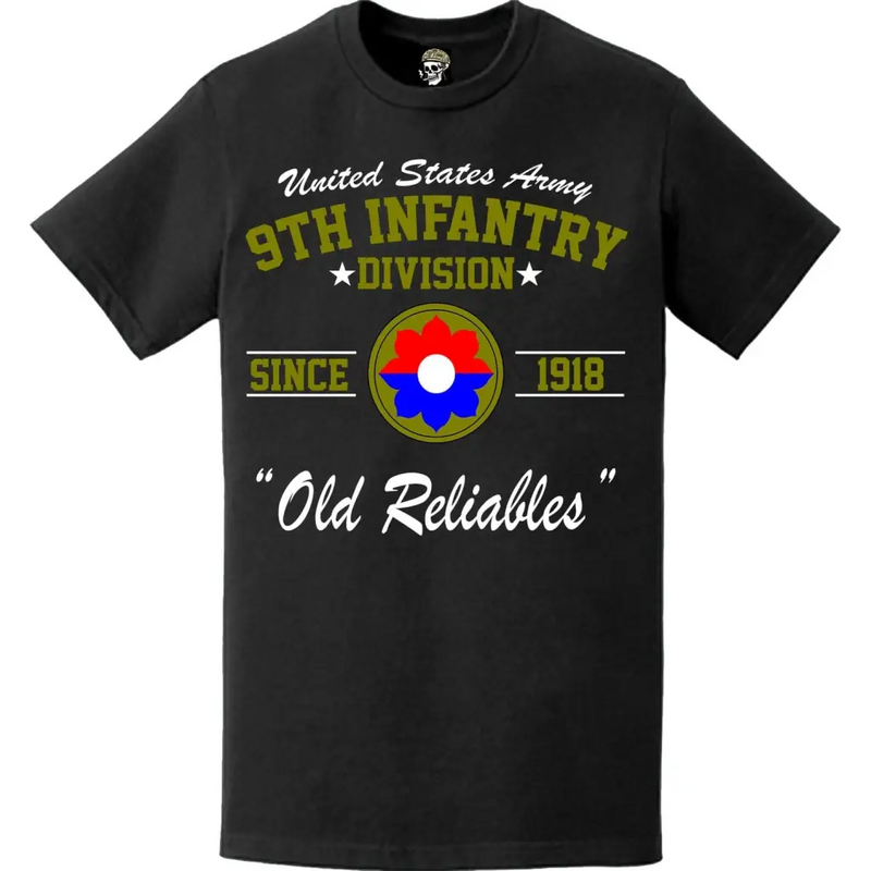 9th Infantry Division 'Old Reliables' Since 1918 U.S. Army Unit Legacy T-Shirt