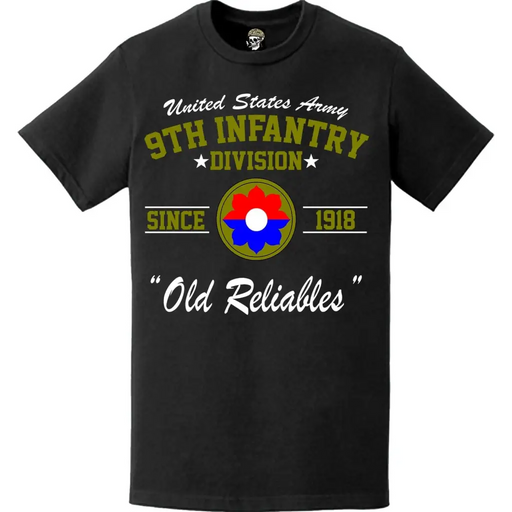 9th Infantry Division 'Old Reliables' Since 1918 U.S. Army Unit Legacy T-Shirt Tactically Acquired   