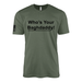 Who's Your Baghdaddy T-Shirt Tactically Acquired Military Green Small