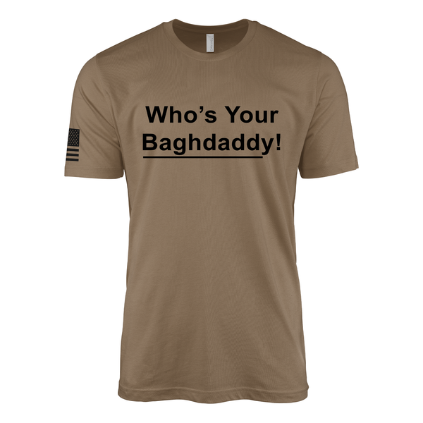 Who's Your Baghdaddy T-Shirt