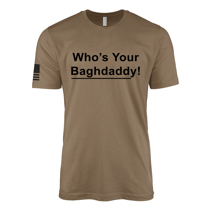 Who's Your Baghdaddy T-Shirt Tactically Acquired Woodland Brown Small