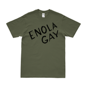 "Enola Gay" B-29 Superfortress Nose Art T-Shirt Tactically Acquired Military Green Distressed Small